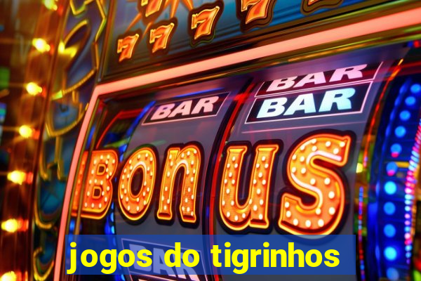 jogos do tigrinhos